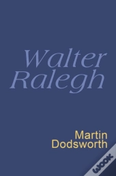 Walter Ralegh: Everyman Poetry