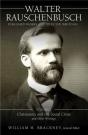 Walter Rauschenbusch: Published Works And Selected Writings: Volume I - Preview