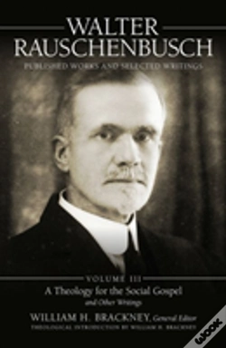 Capa do artigo Walter Rauschenbusch: Published Works And Selected Writings, Volume Iii