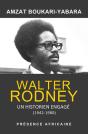 Walter Rodney, Un Historien Engagé - Preview
