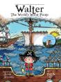 Walter The World'S Worst Pirate (Hardback) - Preview