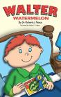 Walter Watermelon - Preview