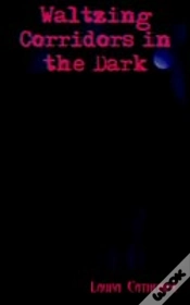 Capa do artigo Waltzing Corridors In The Dark