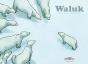 Waluk - Preview