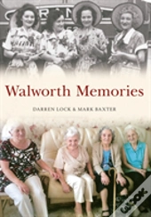 Walworth Memories