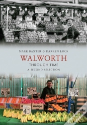 Capa do artigo Walworth Through Time A Second Selection