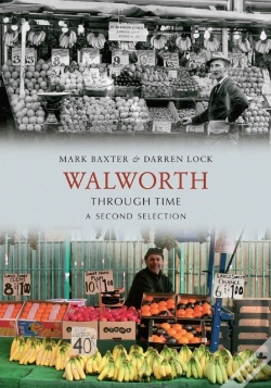 Capa do artigo Walworth Through Time A Second Selection
