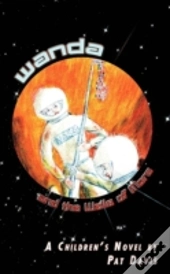 Wanda And The Wells Of Mars: A Children'