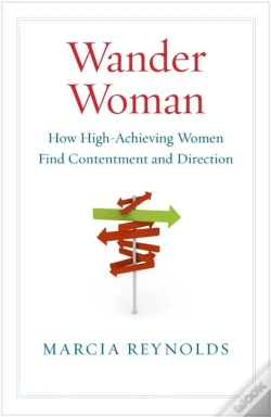 Capa do artigo Wander Woman: How High Achieving Women Find Contentment And Direction