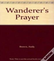 Wanderer'S Prayer