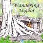 Wandering Angkor - Preview
