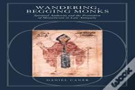 Wandering, Begging Monks
