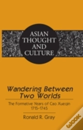 Wandering Between Two Worlds
