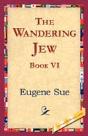 Wandering Jew, Book Vi - Preview