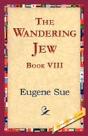 Wandering Jew, Book Viii - Preview