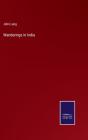 Wanderings In India - Preview