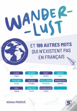 Capa do artigo Wanderlust Et 199 Autres Mots Qui N'Existent Pas En Français