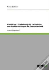 Wandertag - Erarbeitung Der Fachinhalte Zum Studienausflug An Die Goethe Uni Ffm