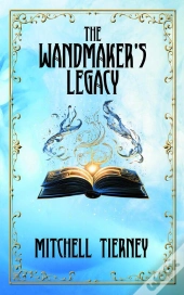 Wandmaker'S Legacy