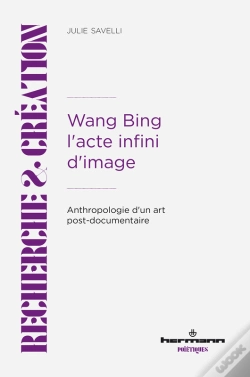Capa do artigo Wang Bing. L'Acte Infini D'Image