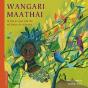 Wangari Maathai - Preview