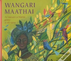 Capa do artigo Wangari Mathai Ar Vouez A Blante Gwez A-Vil Vern