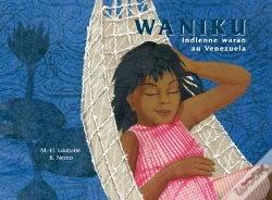 Capa do artigo Waniku, Indienne Warao Au Venezuela (Version Kamishibai)