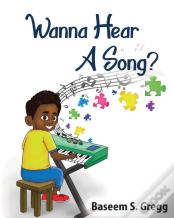 Wanna Hear A Song?