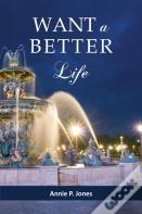 Want A Better Life