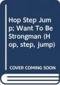 Want To Be A Strongman? - Preview