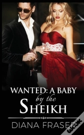 Wanted - A Baby By The Sheikh