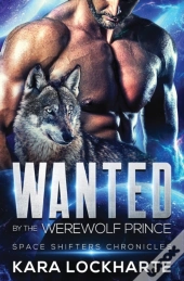 Wanted By The Werewolf Prince