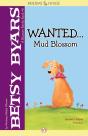 Wanted . . . Mud Blossom - Preview