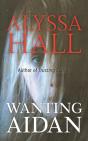 Wanting Aidan - Preview