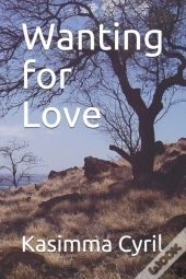 Wanting For Love