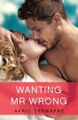 Wanting Mr Wrong - Preview