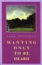 Wanting Only To Be Heard - Preview