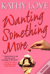Wanting Something More
