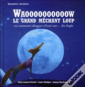 Waooooooooow Le Grand Mechant Loup