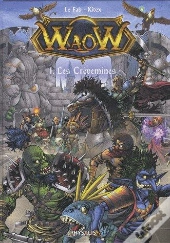 Waow T.1 ; Les Crevemines