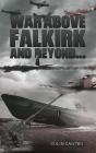 War Above Falkirk And Beyond... - Preview