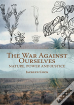 War Against Ourselves