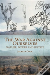 War Against Ourselves