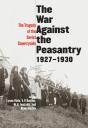 War Against The Peasantry, 1927-1930 - Preview