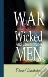 War Against Wicked And Unreasonable Men