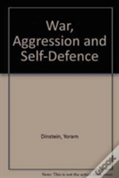 War, Aggression And Self-Defence