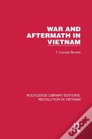 War And Aftermath In Vietnam
