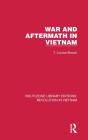 War And Aftermath In Vietnam - Preview