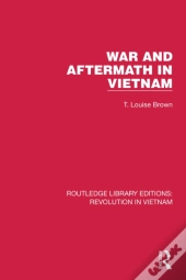 War And Aftermath In Vietnam