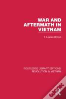 War And Aftermath In Vietnam